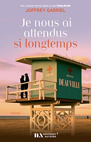 Je nous ai attendus si longtemps von Les nouveaux auteurs