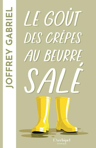 Le goût des crêpes au beurre salé Le goût des crêpes au beurre salé von ARCHIPEL