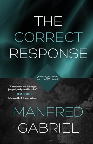 The Correct Response: Stories The Correct Response: Stories von Cornerstone Press