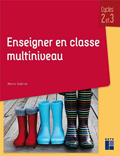 Enseigner en classe multiniveau: Cycles 2 et 3 von RETZ