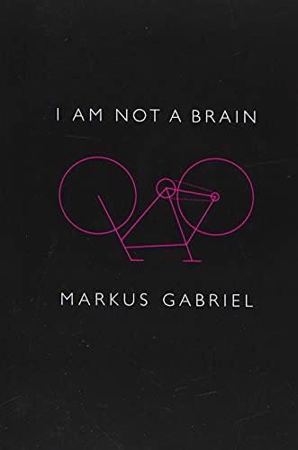 I am Not a Brain: Philosophy of Mind for the 21st Century