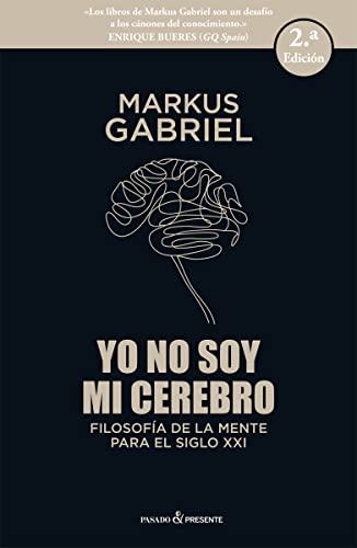 YO NO SOY MI CEREBRO: FILOSOFÍA DE LA MENTE PARA EL SIGLO xxi