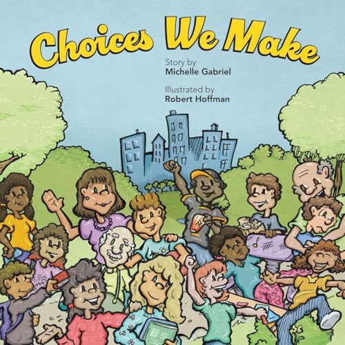 Choices We Make von Archway Publishing