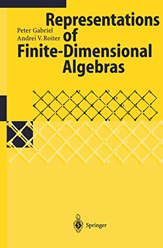 Representations of Finite-Dimensional Algebras (Encyclopaedia of Mathematical Sciences, 73, Band 73)