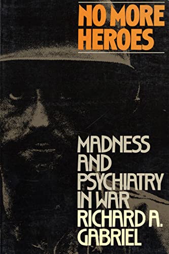 NO MORE HEROES PA: Madness and Psychiatry in War von Farrar, Strauss & Giroux-3pl