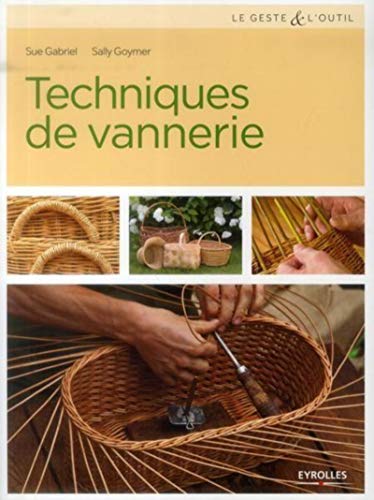 Techniques de vannerie : Jonc, paille, raphia, rotin, osier von EYROLLES