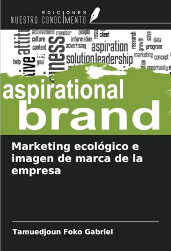 Marketing ecológico e imagen de marca de la empresa von Ediciones Nuestro Conocimiento