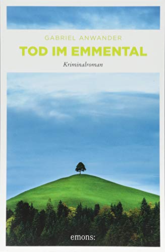 Tod im Emmental: Kriminalroman (Alexander Bergmann)