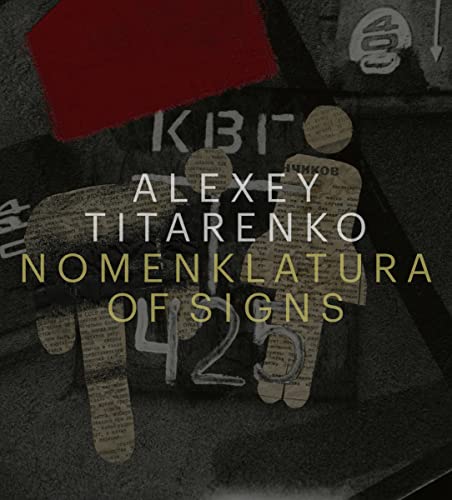 Alexey Titarenko: Nomenklatura of Signs von Damiani Editore