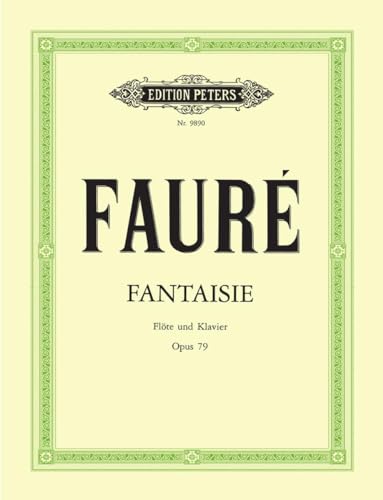 Fantasie C-Dur op. 79: für Flöte und Klavier (Edition Peters) von Peters, C. F. Musikverlag