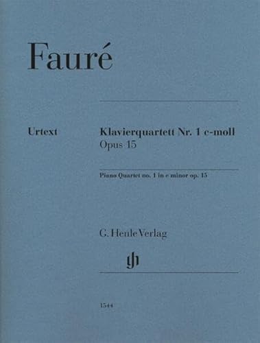 Klavierquartett Nr. 1 c-moll op. 15: Besetzung: Klavierquartette (G. Henle Urtext-Ausgabe) von G. Henle Verlag
