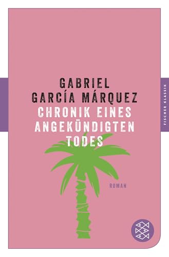 Chronik eines angekündigten Todes: Roman