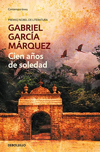Cien anos de soledad: Ausgezeichnet mit dem Premio Romulo Gallegos 1972 (Contemporánea)