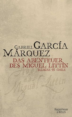 Abenteuer des Miguel Littin