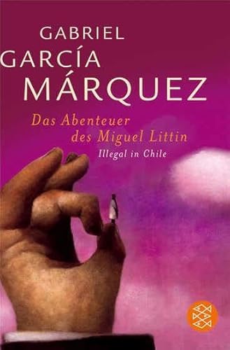 Das Abenteuer des Miguel Littín: Illegal in Chile