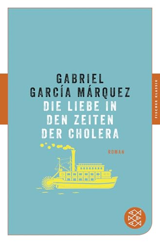 Die Liebe in den Zeiten der Cholera: Roman von FISCHERVERLAGE