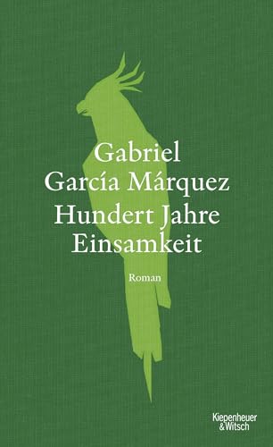 Hundert Jahre Einsamkeit (Neuübersetzung): Roman von Kiepenheuer & Witsch GmbH