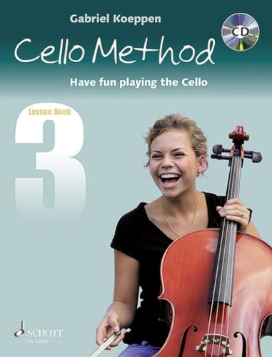 Cello Method: Lesson Book 3: Have fun playing the Cello. Buch 3. Violoncello. Lehrbuch. (Koeppen Cello Method, Buch 3)