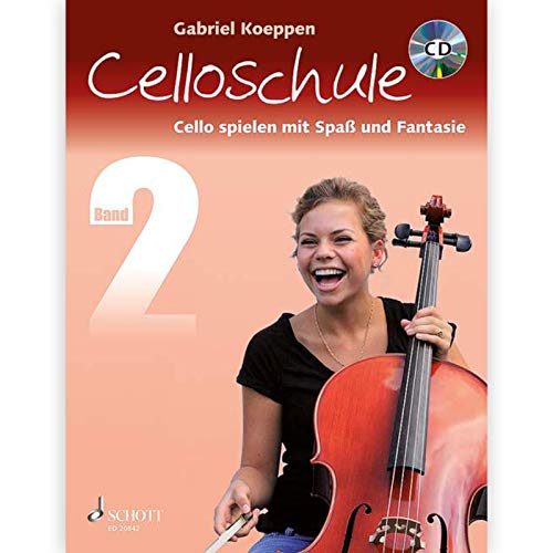 Celloschule: Cello spielen mit Spaß und Fantasie. Band 2. Violoncello. Lehrbuch.