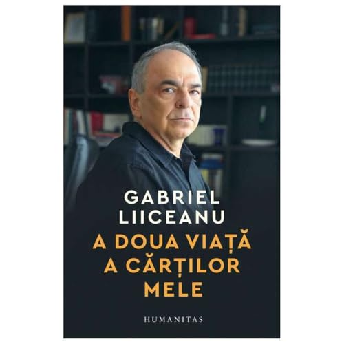 A Doua Viata A Cartilor Mele. Interviuri 2013–2025 von Humanitas