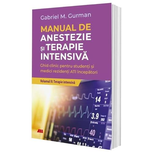 Manual De Anestezie Si Terapie Intensiva. Volumul Ii: Terapie Intensiva von All