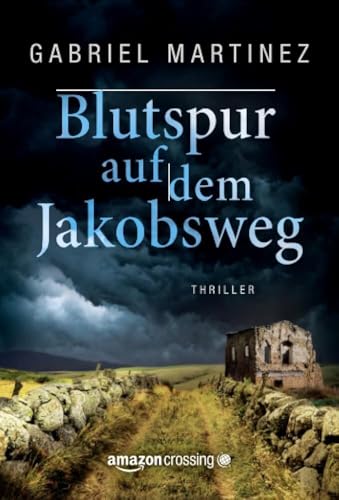 Blutspur auf dem Jakobsweg von Amazon Publishing