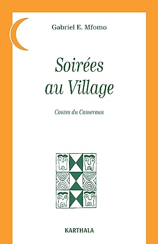 Soirées au village : Contes du Cameroun