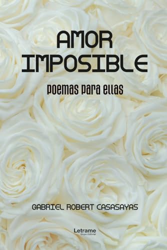 Amor imposible: Poemas para ellas von Letrame
