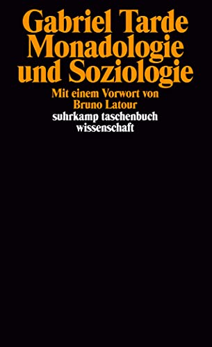 Monadologie und Soziologie: Deutsche Erstausgabe (suhrkamp taschenbuch wissenschaft) von Suhrkamp Verlag AG