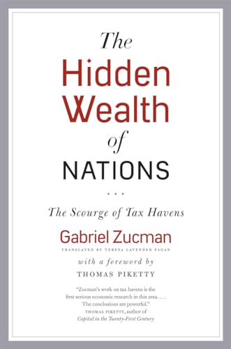 The Hidden Wealth of Nations: The Scourge of Tax Havens