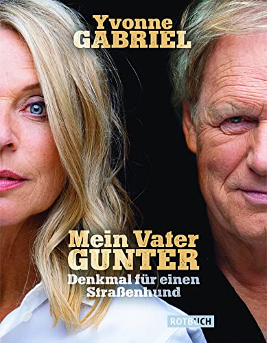 Mein Vater Gunter: Denkmal für einen Straßenhund von Rotbuch Verlag,