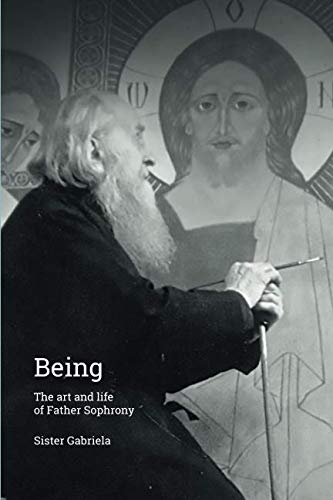 BEING: The Art and Life of Father Sophrony