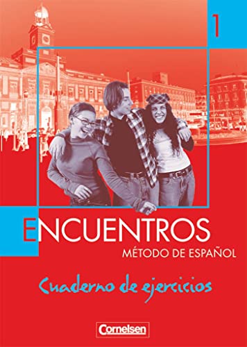Encuentros - Método de Español - Spanisch als 3. Fremdsprache - Ausgabe 2003 - Band 1: Cuaderno de ejercicios Encuentros - Método de Español - Spanisch als 3. Fremdsprache - Ausgabe 2003 - Band 1: Cuaderno de ejercicios