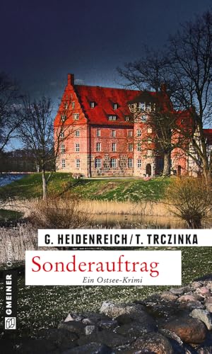 Sonderauftrag: Kriminalroman (Kriminalromane im GMEINER-Verlag) von Gmeiner-Verlag,