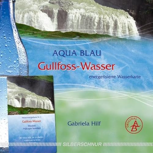 Gullfoss-Wasser: Wasserenergiekarte, Island, Prüfungen bestehen/Weisheit, gold+orangefarben: Energetisierte Wasserkarte von Silberschnur Verlag Die G