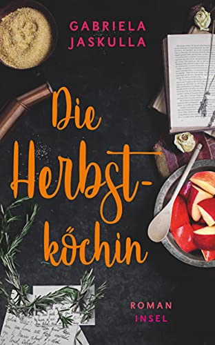 Die Herbstköchin: Roman (insel taschenbuch) von Insel Verlag GmbH
