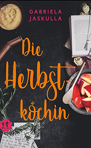 Die Herbstköchin: Roman (insel taschenbuch) von Insel Verlag