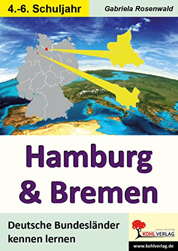 Hamburg & Bremen: Deutsche Bundesländer kennen lernen