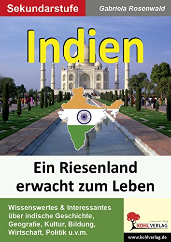 Indien: Ein Riesenland erwacht zum Leben von Kohl Verlag
