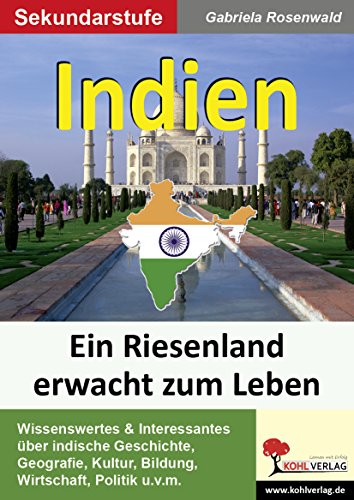 Indien: Ein Riesenland erwacht zum Leben