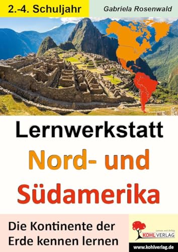 Lernwerkstatt NORD- & SÜDAMERIKA: Die Kontinente der Erde kennen lernen (Literaturseiten) Lernwerkstatt NORD- & SÜDAMERIKA: Die Kontinente der Erde kennen lernen (Literaturseiten)
