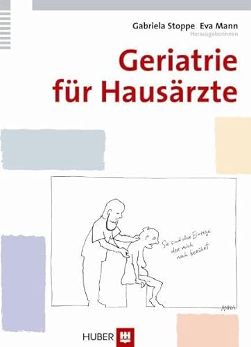Geriatrie für Hausärzte von Hogrefe (vorm. Verlag Hans Huber )
