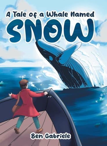 A Tale of a Whale Named Snow von Primix Publishing