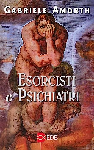 Esorcisti e psichiatri (Fede e vita, Band 4) von EDB