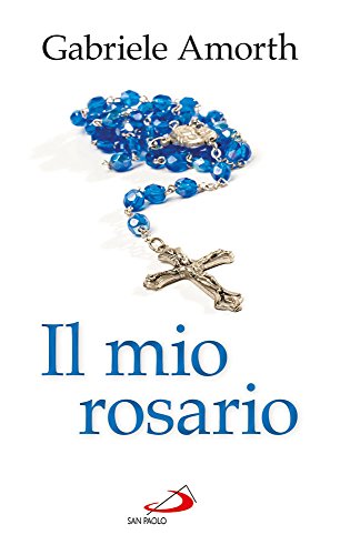 Il mio rosario (Nuovi fermenti, Band 144) von San Paolo Edizioni