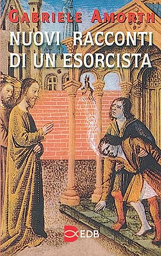 Nuovi racconti di un esorcista (Fede e vita, Band 5)