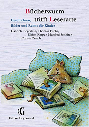 Bücherwurm trifft Leseratte: Geschichten, Bilder und Reime für Kinder von Books on Demand