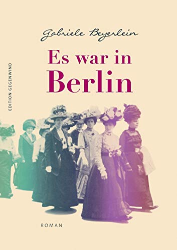 Es war in Berlin: Roman von Books on Demand