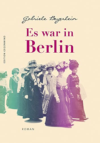 Es war in Berlin: Roman von Books on Demand