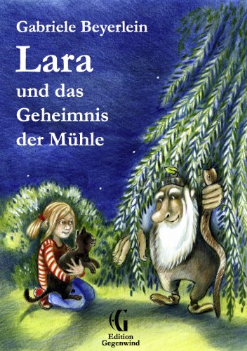 Lara und das Geheimnis der Mühle von Books on Demand GmbH